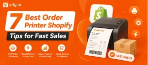 7 best order printer shopify tips for fast sales