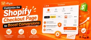 customize the shopify checkout page to boost conversions