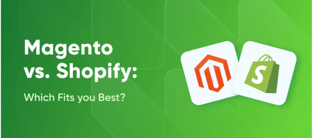 Shopify vs Magento