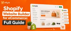 shopify website builder for ecommerce full guide