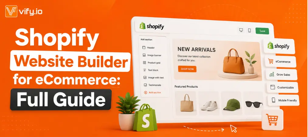 Shopify Website Builder for eCommerce: Full Guide