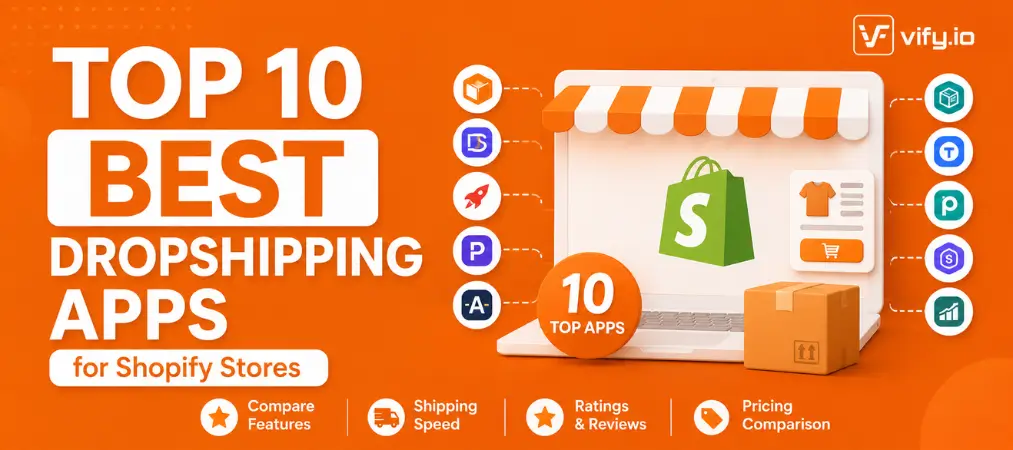 Top 10 Best Dropshipping Apps for Shopify Stores