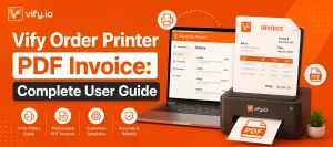 vify order printer pdf invoice complete user guide