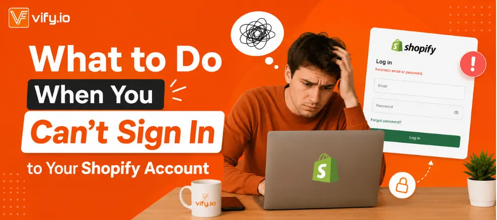 What to Do When You Can't Sign In to Your Shopify Account