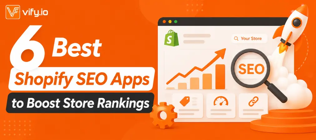 6 Best Shopify SEO Apps to Boost Store Rankings