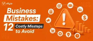 business mistakes 12 costly missteps to avoid